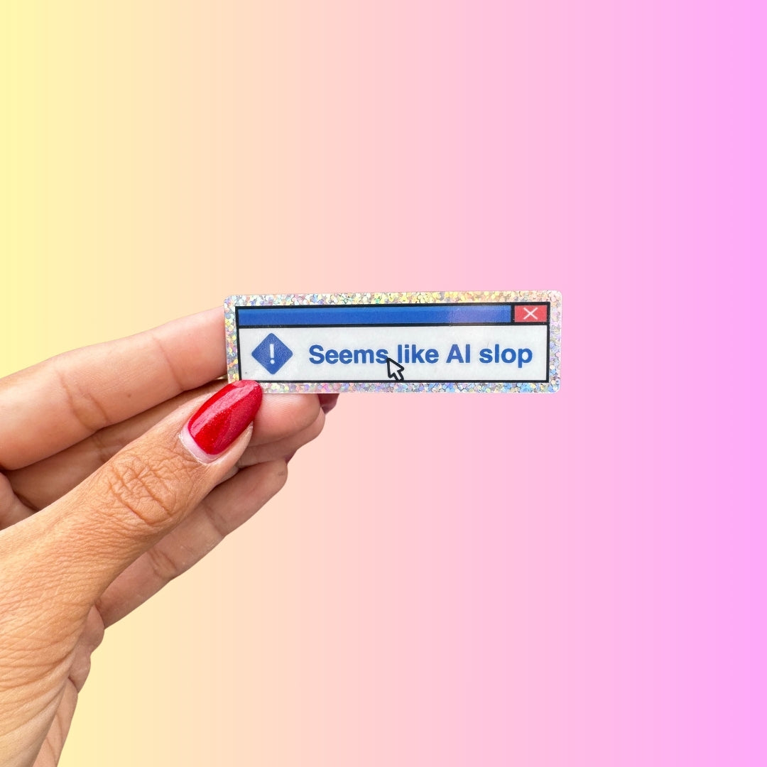 Seems Like AI Slop Glitter Sticker