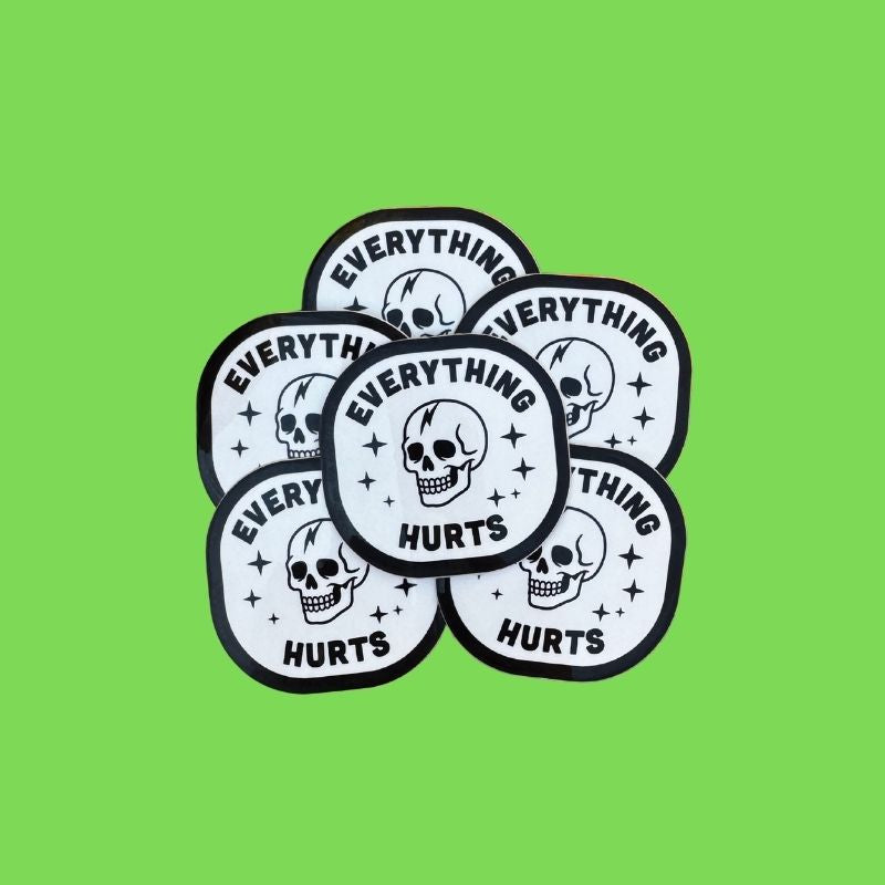 Everything Hurts Sparkle Sticker